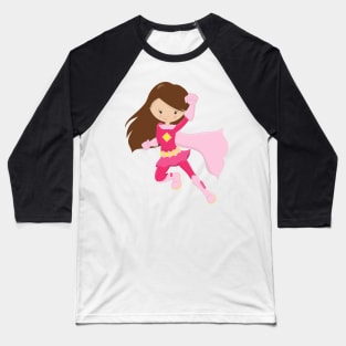 Superhero Girl, Cute Girl, Brown Hair, Pink Cape Baseball T-Shirt